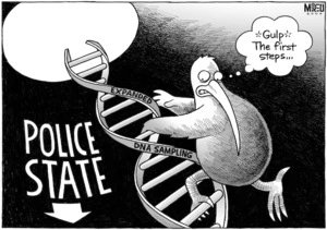 Police state. Expanded DNA sampling. "Gulp. The first steps..." 13 February 2009.