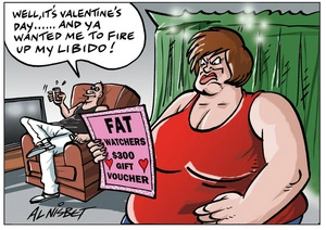 Nisbet, Alistair, 1958- :'Well, its Valentines day... and you wanted me to fire up my libido!' 14 February 2012