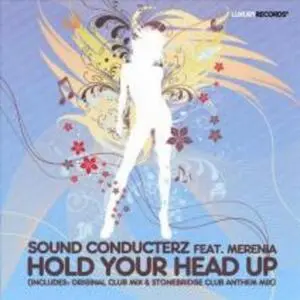 Hold your head up [electronic resource] / Sound Conducterz (feat. Merenia).