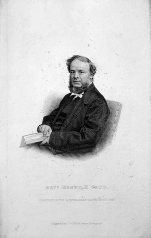 Cochran, John, fl. 1821-1867 :Revd. Henry H Gaud, president of the Australasian conference 1867. Engraved .... from a photograph.