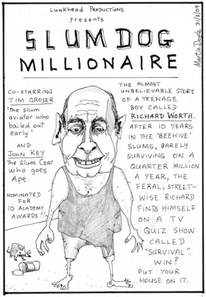 Lunkhead Productions presents Slumdog Millionaire. 31 March 2009