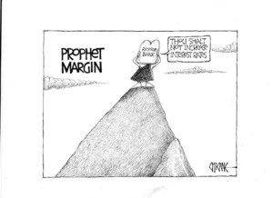 Prophet margin. "Thou shalt not increase interest rates." 6 April 2009