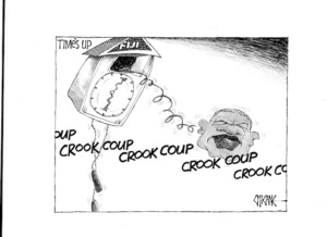 Time's up. Crook coup. 11 April 2009
