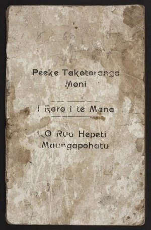 Kenana, Rua Hepetipa, 1869-1937 : Peeke takoranga moni I raro i te mana O Rua Hepeti Maungapohatu