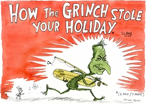 Slane, Christopher, 1957- :How the Grinch stole your holiday. 20 February 2012
