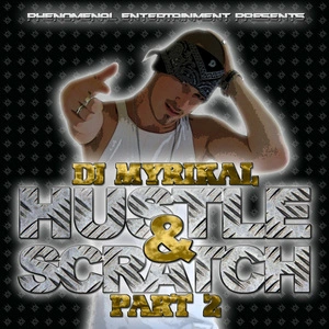 Hustle & scratch. Part 2 [electronic resource] / [compiled by] DJ Myrikal.