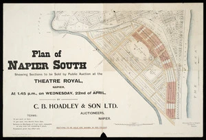 Plan of Napier South : showing sections to be sold by public auction at the Theatre Royal, Napier at 1.45 p.m. on Wednesday, 22nd of April by C.B. Hoadley & Son Ltd., auctioneers, Napier / Kennedy Bros. & Morgan, surveyors.