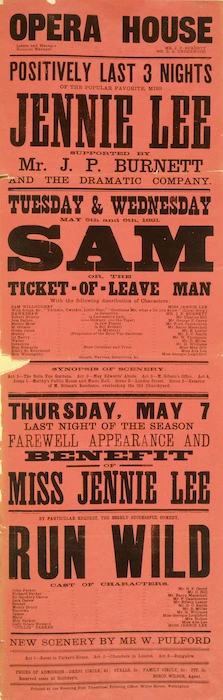 Opera House (Wellington) :Positively last 3 nights of the popular favorite [sic] Miss Jennie Lee, supported by Mr J P Burnett and the Dramatic Company...May 5th and 6th 1891.