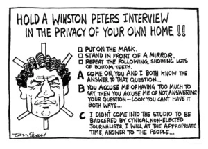 Scott, Thomas, 1947- :Hold a Winston Peters interview in the privacy of your own home! [8 July 1993].