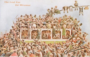 "Cynicus" :The last car for Miramar. [Postcard. ca 1910].