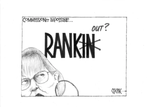 Rankin (out?) Commissioner impossible... 19 May 2009