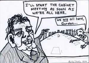 "I'll start the cabinet meeting as soon as we're all here" "We ARE all here, Gordon..." 8 June 2009