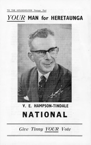 [New Zealand National Party] :YOUR man for Heretaunga. V. E. Hampson-Tindale. Give Tinny YOUR vote. [Pamphlet cover. 1960].
