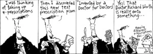"I was thinking of taking up e-prescriptions then I discovered this new text prescription plan..." 7 July 2009