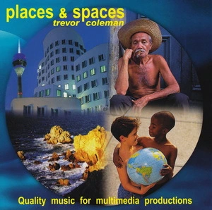 Places & spaces [electronic resource] : quality music for multimedia productions / Trevor Coleman.