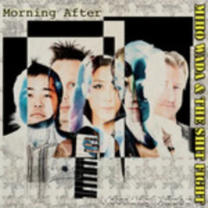 Morning after [electronic resource] / Miho Wada & the Shit Fight.