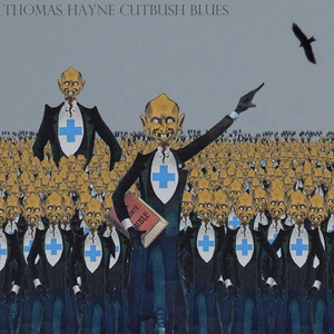 Thomas Hayne Cutbush Blues [electronic resource].