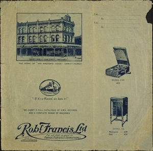 Robt Francis Ltd :For all that is good in pianos, players & gramophones. High Street, Christchurch. [Record cover. ca 1928].