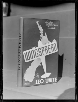 View of the book 'Wingspread - Aviation in NZ' by Leo White