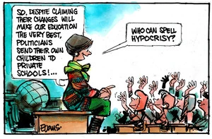 Evans, Malcolm Paul, 1945- :"So, despite claiming their changes will make our education the very best, politicians send their own children to private schools! ... Who can spell hypocrisy?" 30 May 2012