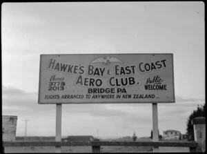Bristol Freighter tour, Hawkes Bay and East Aero Club, showing sign at Gateway to Bridge Pa airfield, Hastings, which reads 'Hawke's Bay and East Coast Aero Club, Bridge Pa, Flights Arranged To Anywhere In New Zealand, Phones 3778, 2013, Public Welcome