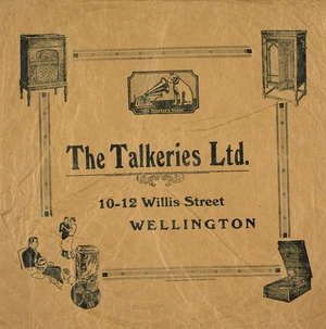 The Talkeries Ltd :The Talkeries ltd. 10-12 Willis Street, Wellington. Whitcombe & Tombs Ltd, printers [1920?-1930].
