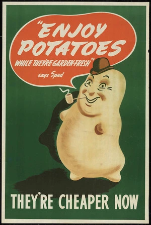 "Enjoy potatoes while they're garden-fresh", says Spud. They're cheaper now. Offset by C.M. Banks Ltd, Wellington [1950s?]