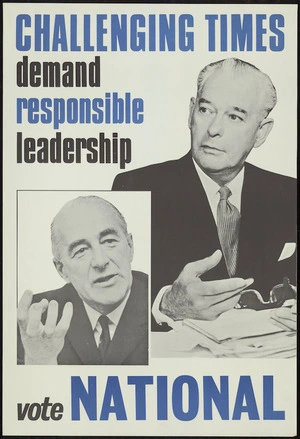 [New Zealand National Party] :Challenging times demand responsible leadership. Vote National [1966].