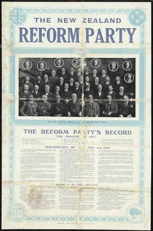 New Zealand Reform Party :The Parliamentary members of the Reform Party, 1914. The Reform Party's record; the promise of 1911; performance of 1912, 1913 and 1914. Whitcombe & Tombs Limited, Art printers Wellington 8225. [1914?]