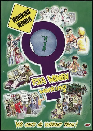 Robinson, Barbara, fl 1990? :Working women; PSA women working. We can't do without them. Poster design & graphics by Barbara Robinson from an idea by B. McConachy. [ca 1990?]