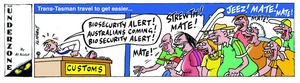 Trans-Tasman travel to get easier... "Biosecurity alert! Australians coming! Biosecurity alert!" 25 August 2009