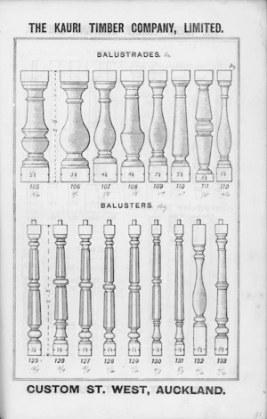 The Kauri Timber Company Ltd (Auckland Office) :Balustrades [and] balusters. [Catalogue page. ca 1906].