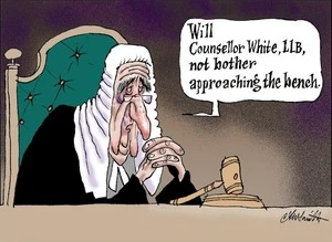 "Will Counsellor White, LLB, not bother approaching the bench." 21 September 2009