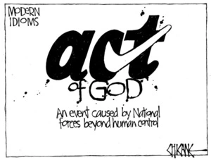 Winter, Mark 1958- :ACT of God. An event caused by National forces beyond human control. 30 July 2012