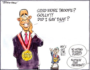 "Send more troops? Golly!! Did I say that?" 11 October 2009