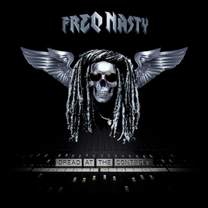 Dread at the controls [electronic resource] / FreQ Nasty.