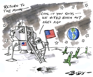 Return to the Moon. "Cool it you guys - We voted Bush out ages ago" 20 July 2009