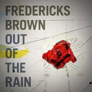 Out of the rain [electronic resource] / Fredericks Brown.