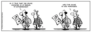 Fletcher, David 1952- :"Is it true that the Prime Minister is in favour of euthanasia?!!" "Only for some ministers." 25 August 2012