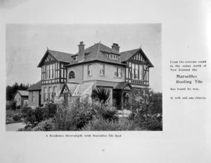 Briscoe & Co Ltd :A residence, Invercargill, with Marseilles Tile roof. From the extreme south to the sunny north of New Zealand, the Marseilles Roofing Tile has found its way. It will suit any climate. [1906-1908].