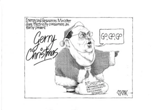 Energy and Resources Minister gives electricity consumers an early present. Gerry Christmas. 10 December 2009