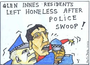 Doyle, Martin, 1956- :Glen Innes residents left honeless after police swoop! 12 October 2012