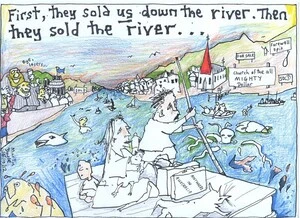 Doyle, Martin, 1956- :First, they sold us down the river. Then they sold the river... 16 October 2012