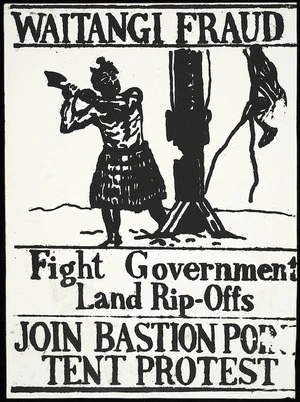 [Drummond, Christine Lynnette], 1947-: Waitangi fraud. Fight government land rip-offs. Join Bastion Point tent protests [1978]. Feb 5th. March 7 p.m. Bunny St. Rally 8.15 Civic Sq. [1981].