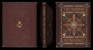 The Sermon on the Mount / [illuminated by W. & G. Audsley ; illustrated by Charles Rolt ; chromolithographed by W. R. Tymms].
