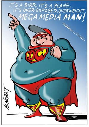 Nisbet, Alastair, 1958- :It's a bird, it's a plane, its' over-exposed, overweight MEGA MEDIA MAN! 10 October 2012