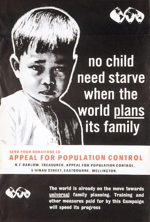 Appeal for Population Control :No child need starve when the world plans its family. [1960s].