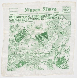 Nippon Times (Japan) :Unconditional surrender by Japs completed at 20-minute ceremony, the end of the Long Road Back. Selma, Ala., Monday morning September 2, 1945 [Silk handkerchief].