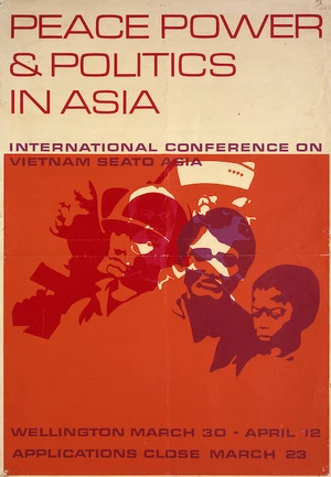 [Cullen, Max], fl 1968 :Peace power & politics in Asia; International Conference on Vietnam, SEATO, Asia. Wellington March 30 - April 12. Applications close March 23 [1968].