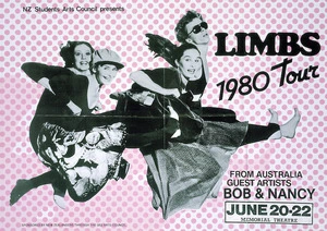 NZ Students Arts Council presents Limbs 1980 tour. From Australia guest artists Bob & Nancy. [June 20-22, Memorial Theatre]. Sponsored by New Zealanders through the QE2 Arts Council. 1980.